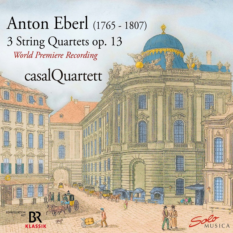 casalQuartett – ReDiscovered: Anton Eberl 3 String Quartets
