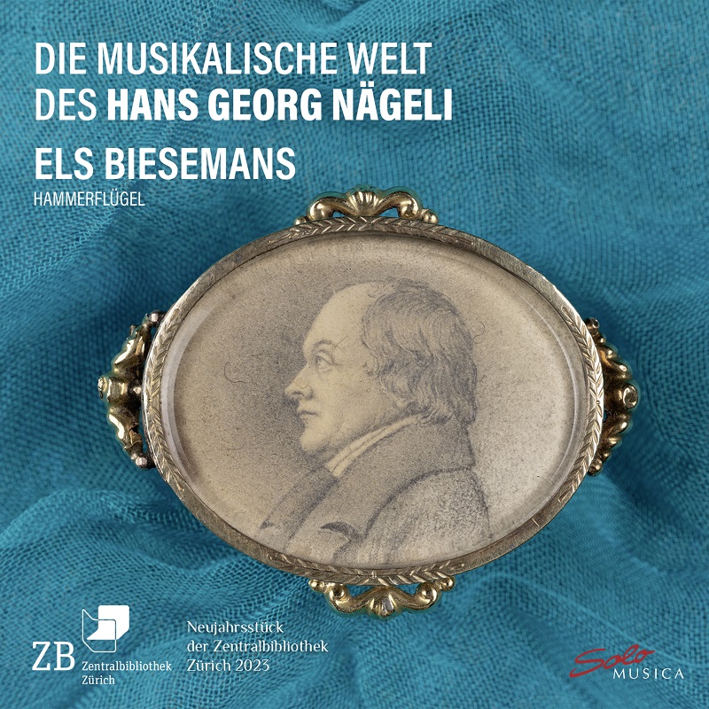 Els Biesemans – Die musikalische Welt des Hans Georg Nägeli